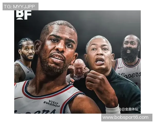 名嘴分析快船战术全场紧逼最有效哈登保罗年龄成关键因素