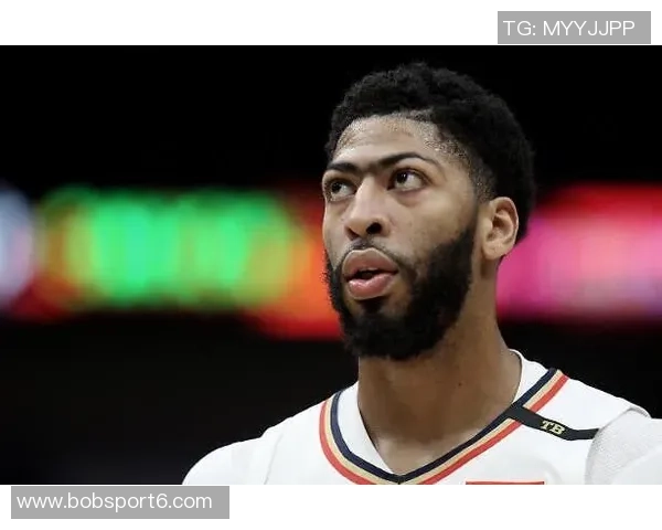 安东尼戴维斯交易传闻加剧Haynes预测他将在截止日前离队